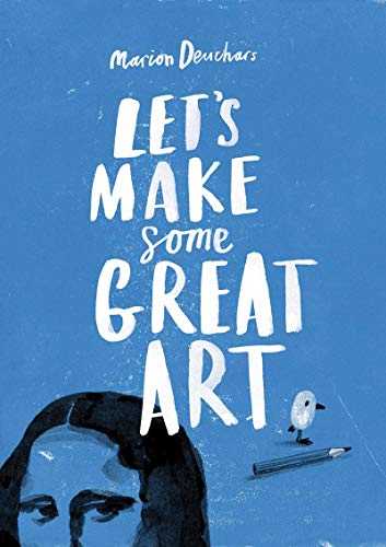 Let's Make Some Great Art [Paperback]