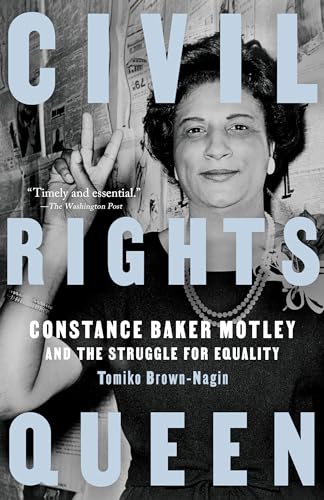 Civil Rights Queen: Constance Baker Motley and the Struggle for Equality [Paperback]