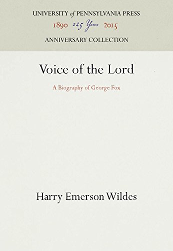 Voice of the Lord  A Biography of George Fox [Hardcover]