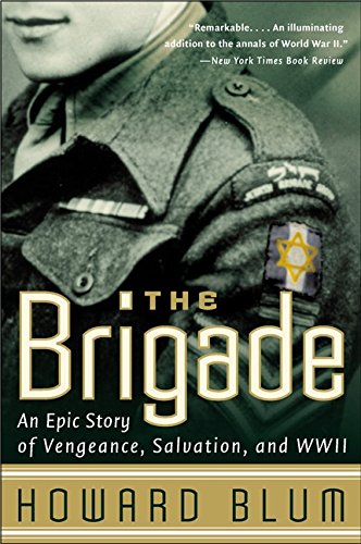 The Brigade: An Epic Story of Vengeance, Salvation, and WWII [Paperback]