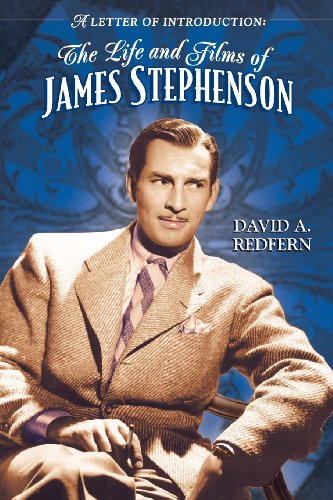 A Letter Of Introduction The Life And Films Of James Stephenson [Paperback]