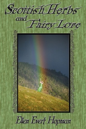 Scottish Herbs And Fairy Lore [Paperback]