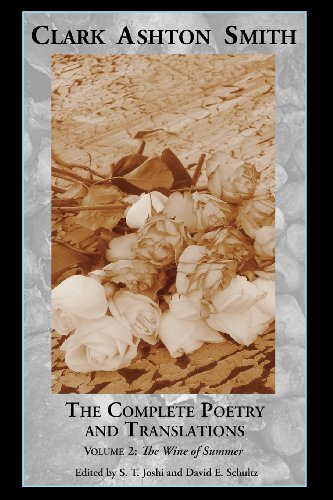 The Complete Poetry And Translations Volume 2 The Wine Of Summer [Paperback]