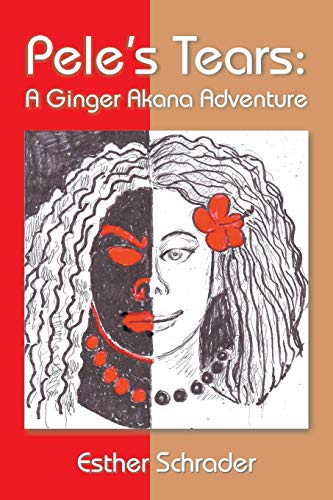 Pele's Tears A Ginger Akana Adventure [Paperback]