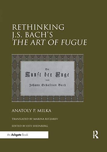 Rethinking J.S. Bach's The Art of Fugue [Paperback]