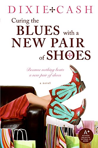 Curing the Blues with a New Pair of Shoes [Paperback]