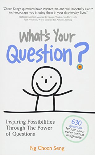 What's Your Question Inspiring Possibilities Through The Poer Of Questions [Paperback]