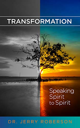 Transformation: Speaking Spirit to Spirit [Hardcover]