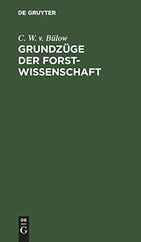 Grundzge der Forstissenschaft  Taschenbuch fr Forstveralter [Hardcover]