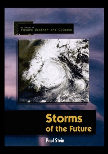 Storms Of The Future [Paperback]