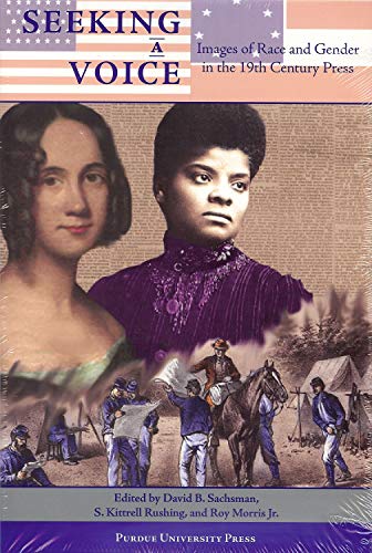 Seeking A Voice: Images Of Race And Gender In The 19th Century [Paperback]