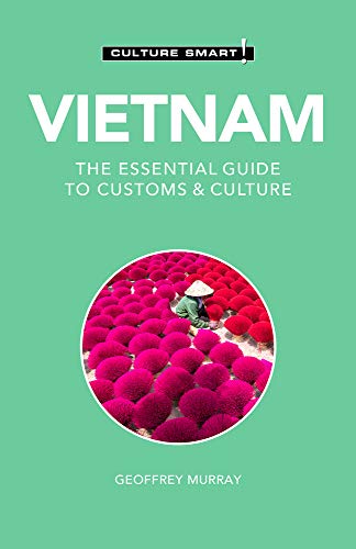 Vietnam - Culture Smart!: The Essential Guide to Customs & Culture [Paperback]