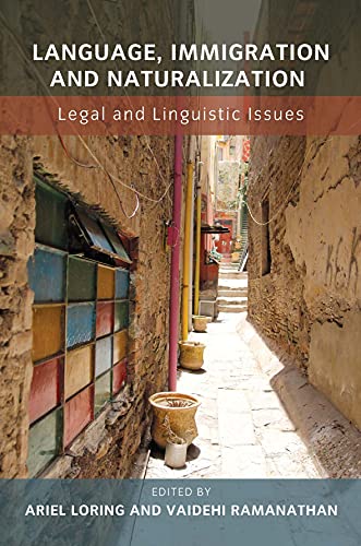 Language, Immigration and Naturalization Legal and Linguistic Issues [Paperback]