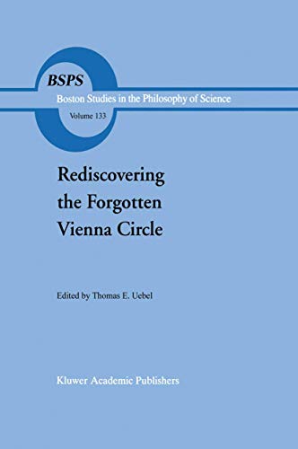 Rediscovering the Forgotten Vienna Circle: Austrian Studies on Otto Neurath and  [Paperback]