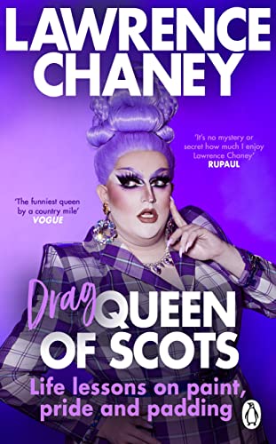 (Drag) Queen of Scots: The dos & don'ts of a drag superstar [Paperback]