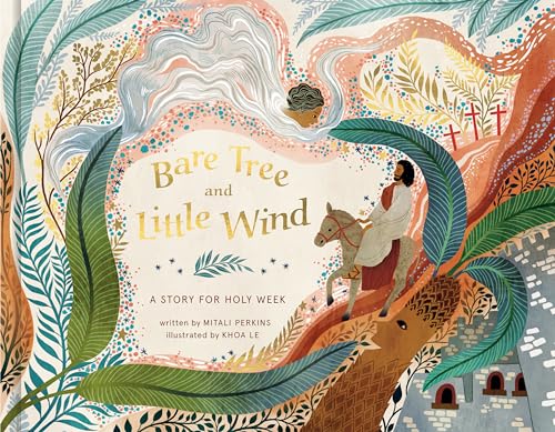 Bare Tree and Little Wind: A Story for Holy Week [Hardcover]