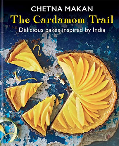 The Cardamom Trail: Delicious bakes inspired by India [Hardcover]