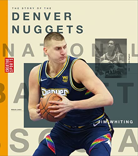 The Story of the Denver Nuggets [Paperback]