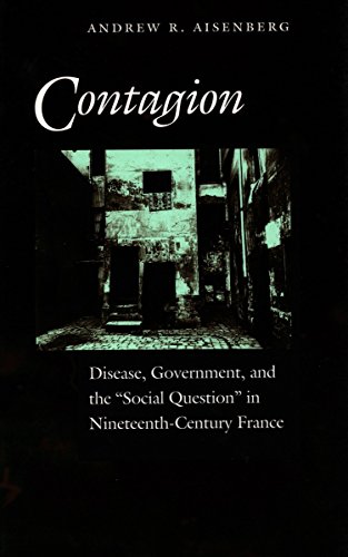 Contagion Disease, Government, and the Social Question in Nineteenth-Century  [Hardcover]