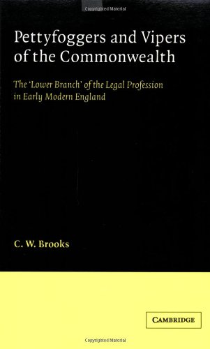 Pettyfoggers and Vipers of the Commonealth The 'Loer Branch' of the Legal Pro [Paperback]