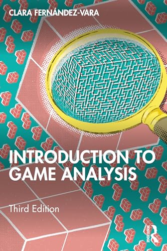 Introduction to Game Analysis [Paperback]