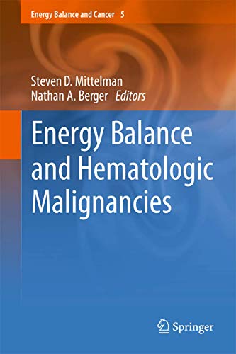 Energy Balance and Hematologic Malignancies [Hardcover]