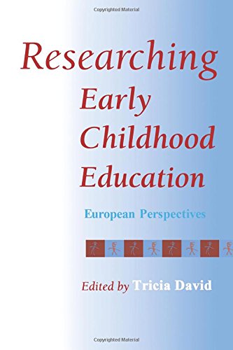 Researching Early Childhood Education European Perspectives [Paperback]