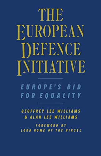 The European Defence Initiative: Europes Bid for Equality [Paperback]