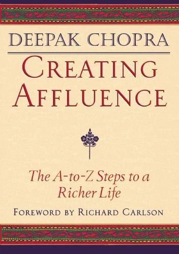 Creating Affluence: The A-to-Z Steps to a Richer Life [Paperback]