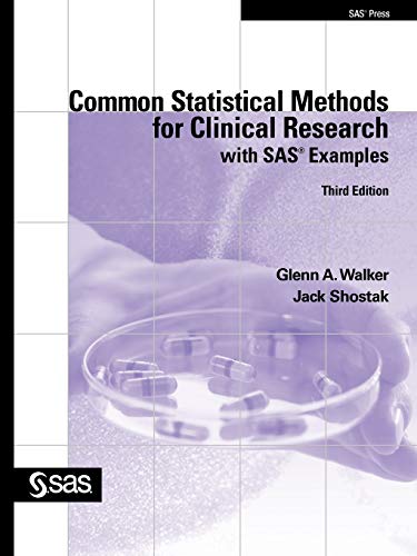 Common Statistical Methods for Clinical Research ith SAS Examples [Paperback]