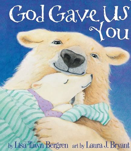 God Gave Us You [Board book]