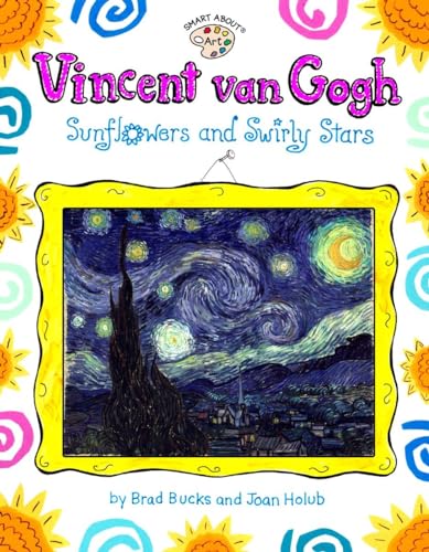 Vincent Van Gogh: Sunflowers and Swirly Stars [Paperback]