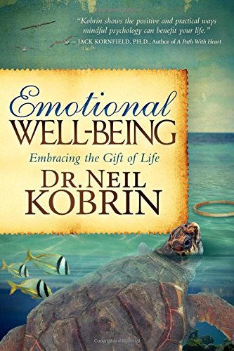 Emotional Well-Being Embracing the Gift of Life [Paperback]