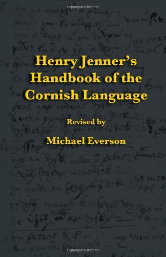 Henry Jenner's Handbook Of The Cornish Language [Hardcover]