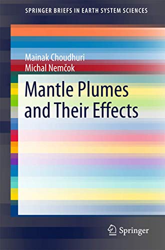 Mantle Plumes and Their Effects [Paperback]