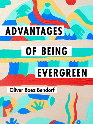 Advantages of Being Evergreen [Paperback]