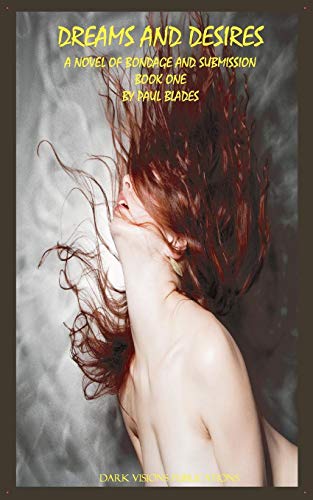 Dreams And Desires Book One [Paperback]