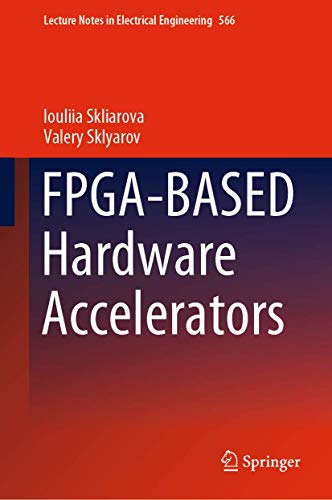 FPGA-BASED Hardare Accelerators [Hardcover]