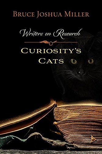 Curiosity's Cats: Writers on Research [Paperback]