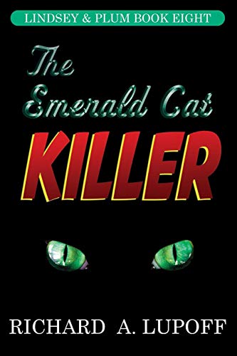 The Emerald Cat Killer The Lindsey & Plum Detective Series, Book Eight [Paperback]