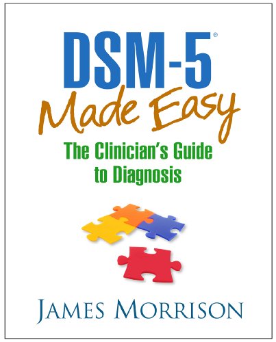 DSM-5® Made Easy: The Clinician's Guide to Diagnosis [Hardcover]