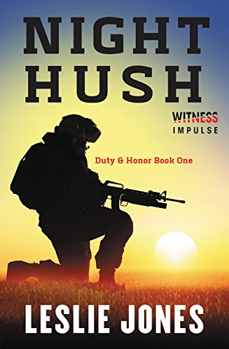 Night Hush: Duty & Honor Book One [Paperb