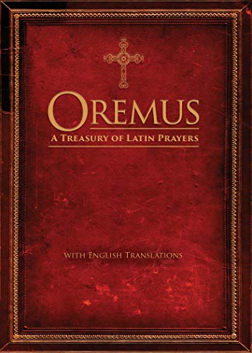 Oremus : A Treasury of Latin Prayers with English Translations [Paperback]