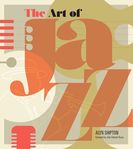 The Art of Jazz: A Visual History [Hardcover]