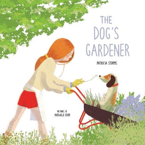 The Dogs Gardener [Hardcover]