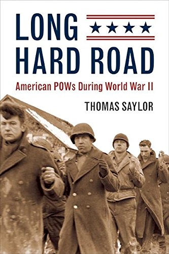 Long Hard Road: American POWs Durring World War II [Hardcover]