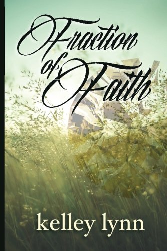 Fraction Of Faith (the Fraction Series) (volume 4) [Paperback]