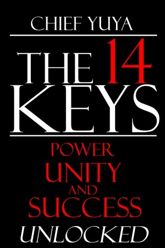 The 14 Keys Poer, Success, And Transformation  Unlocked [Paperback]