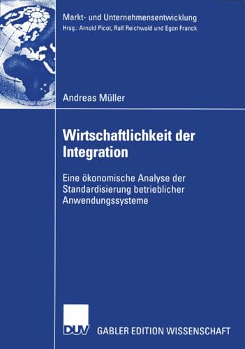 Wirtschaftlichkeit der Integration: Eine konomische Analyse der Standardisierun [Paperback]