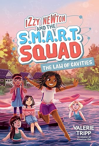 Izzy Newton and the S.M.A.R.T. Squad: The Law of Cavities (Book 3) [Hardcover]